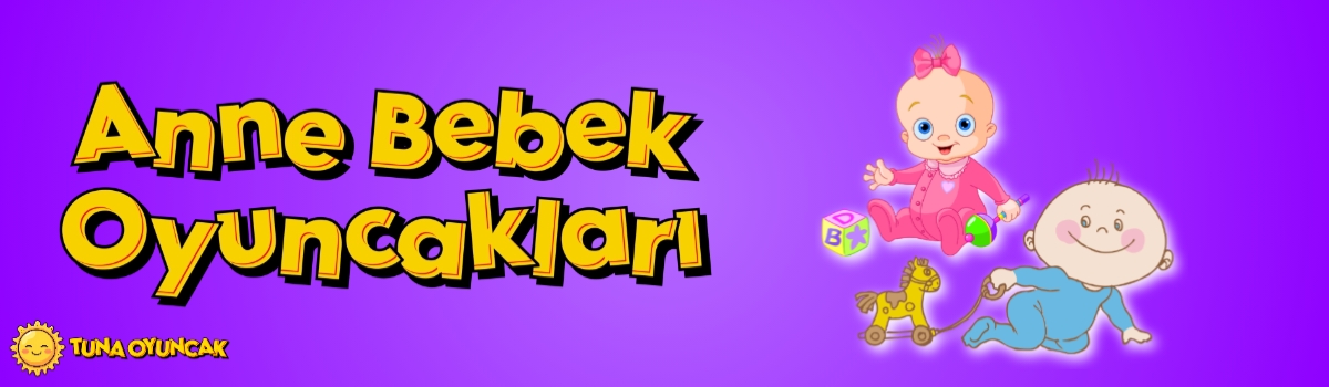 Anne Bebek Oyuncakları